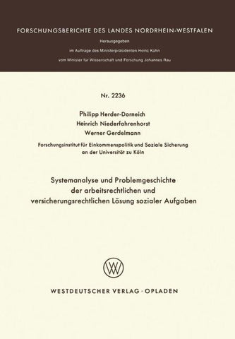 Systemanalyse und Problemgeschichte der arbeitsrechtlichen und versicherungsrechtlichen Lösung sozialer Aufgaben