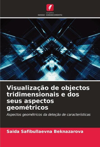 Visualização de objectos tridimensionais e dos seus aspectos geométricos