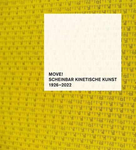 MOVE! Scheinbar kinetische Kunst 1926–2022