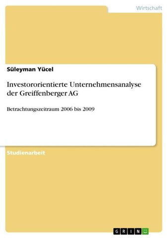 Investororientierte Unternehmensanalyse der Greiffenberger AG
