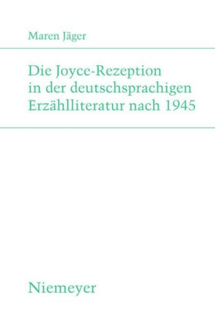 Die Joyce-Rezeption in der deutschsprachigen Erzählliteratur nach 1945