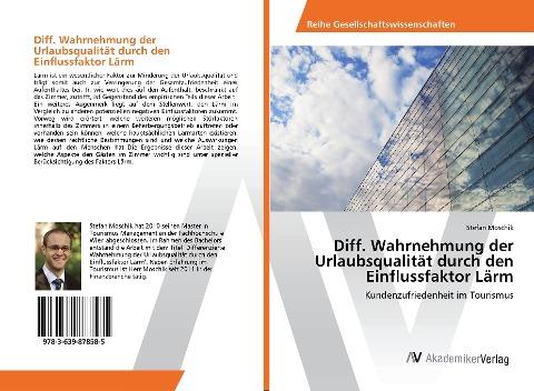 Diff. Wahrnehmung der Urlaubsqualität durch den Einflussfaktor Lärm