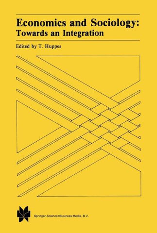 Economics and Sociology: Towards an Integration