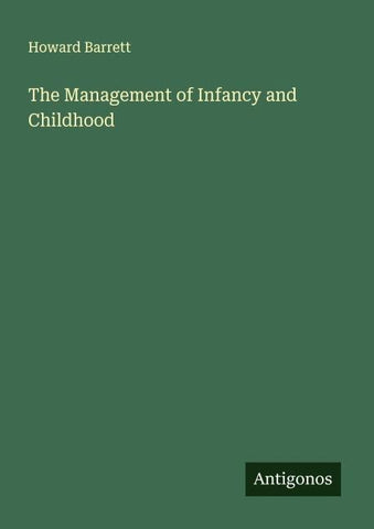 The Management of Infancy and Childhood