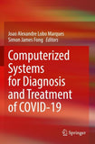 Computerized Systems for Diagnosis and Treatment of COVID-19