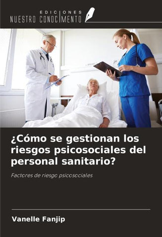 ¿Cómo se gestionan los riesgos psicosociales del personal sanitario?