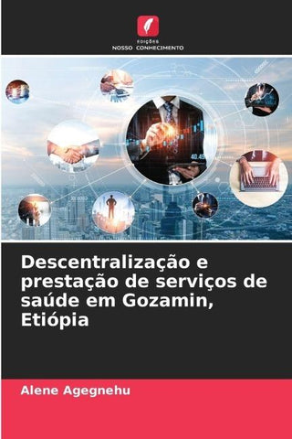 Descentralização e prestação de serviços de saúde em Gozamin, Etiópia