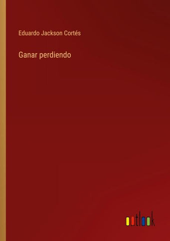 Ganar perdiendo