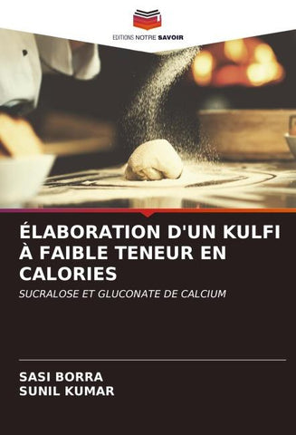 ÉLABORATION D'UN KULFI À FAIBLE TENEUR EN CALORIES