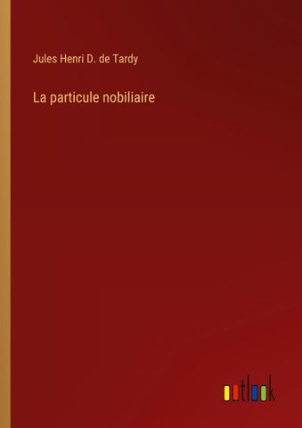 La particule nobiliaire