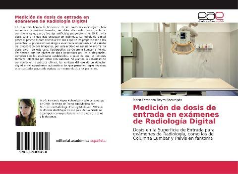 Medición de dosis de entrada en exámenes de Radiología Digital
