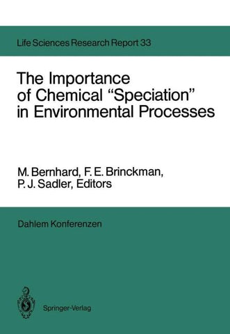 The Importance of Chemical “Speciation” in Environmental Processes