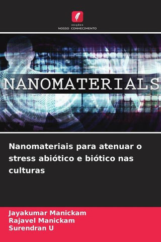 Nanomateriais para atenuar o stress abiótico e biótico nas culturas