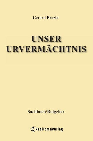 Unser Urvermächtnis
