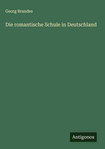 Die romantische Schule in Deutschland