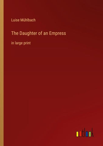 The Daughter of an Empress