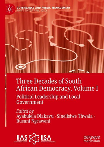 Three Decades of South African Democracy, Volume I