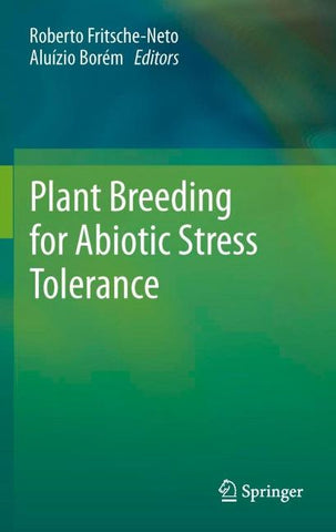 Plant Breeding for Abiotic Stress Tolerance
