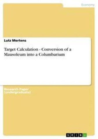 Target Calculation - Conversion of a Mausoleum into a Columbarium