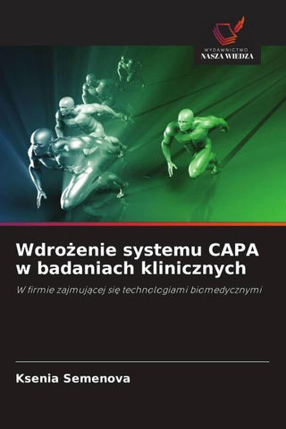 Wdro¿enie systemu CAPA w badaniach klinicznych
