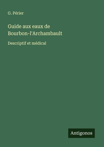 Guide aux eaux de Bourbon-l'Archambault