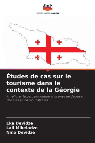 Études de cas sur le tourisme dans le contexte de la Géorgie