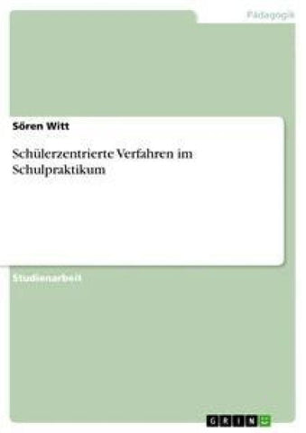 Schülerzentrierte Verfahren im Schulpraktikum