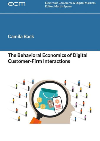 The Behavioral Economics of Digital Customer-Firm Interactions