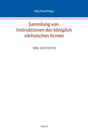 Sammlung von Instruktionen der königlich sächsischen Armee