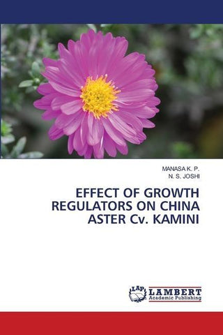 EFFECT OF GROWTH REGULATORS ON CHINA ASTER Cv. KAMINI