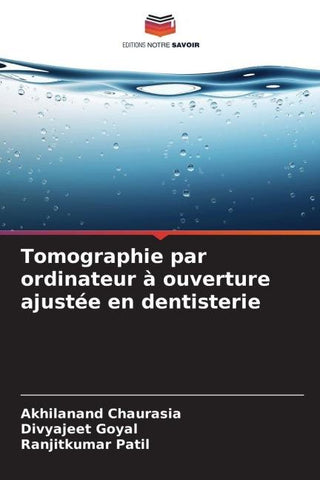 Tomographie par ordinateur à ouverture ajustée en dentisterie