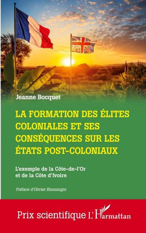 La formation des élites coloniales et ses conséquences sur les Etats post-coloniaux