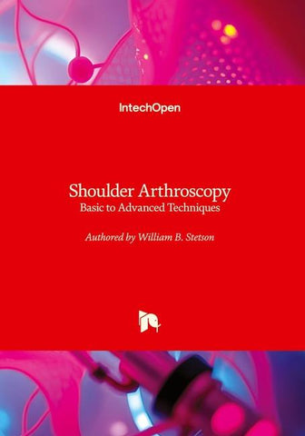 Shoulder Arthroscopy - Basic to Advanced Techniques