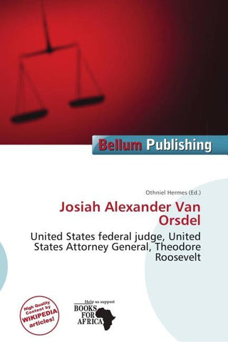 Josiah Alexander Van Orsdel