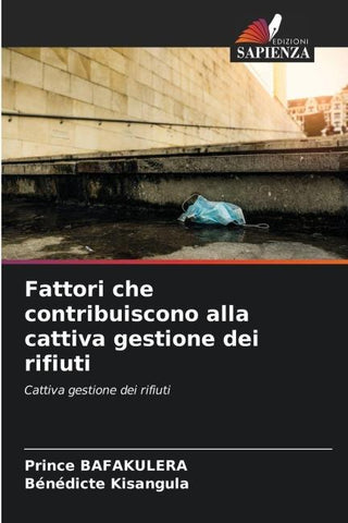 Fattori che contribuiscono alla cattiva gestione dei rifiuti
