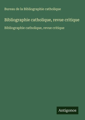 Bibliographie catholique, revue critique