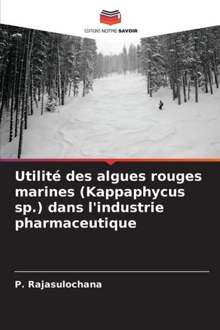Utilité des algues rouges marines (Kappaphycus sp.) dans l'industrie pharmaceutique