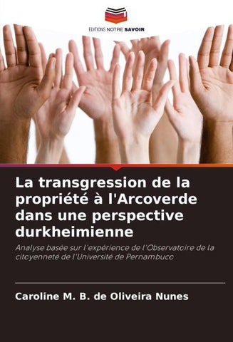 La transgression de la propriété à l'Arcoverde dans une perspective durkheimienne