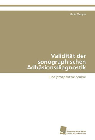 Validität der sonographischen Adhäsionsdiagnostik
