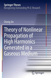Theory of Nonlinear Propagation of High Harmonics Generated in a Gaseous Medium