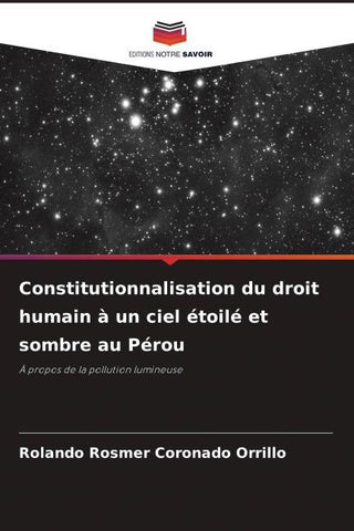 Constitutionnalisation du droit humain à un ciel étoilé et sombre au Pérou