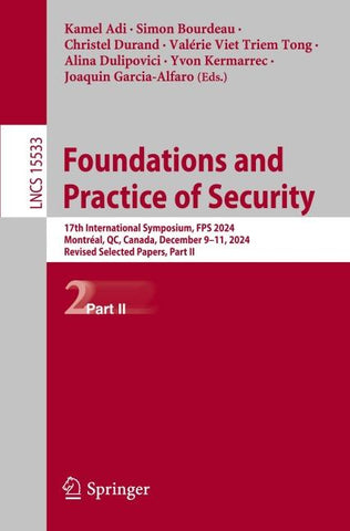Foundations and Practice of Security