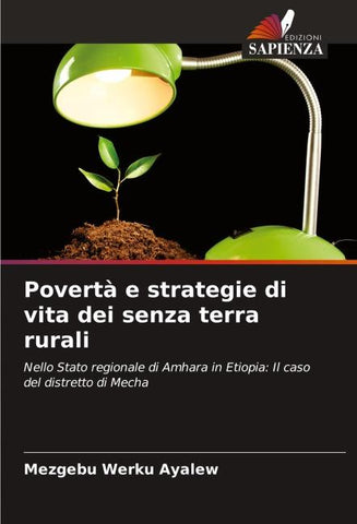 Povertà e strategie di vita dei senza terra rurali
