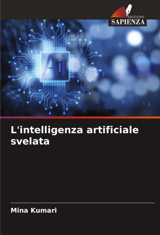 L'intelligenza artificiale svelata