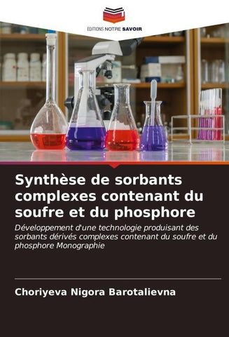 Synthèse de sorbants complexes contenant du soufre et du phosphore
