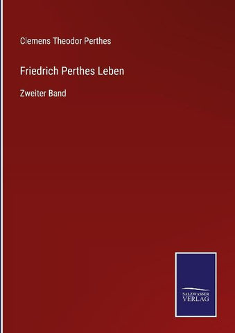 Friedrich Perthes Leben