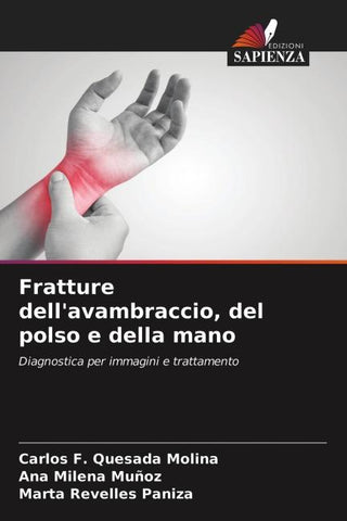 Fratture dell'avambraccio, del polso e della mano