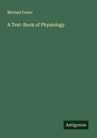 A Text-Book of Physiology