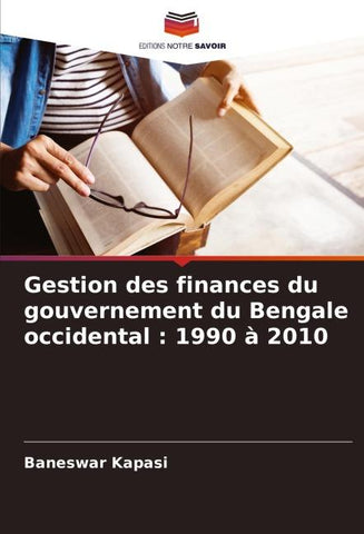 Gestion des finances du gouvernement du Bengale occidental : 1990 à 2010