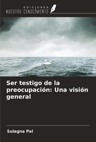 Ser testigo de la preocupación: Una visión general